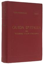 Italia Meridionale. Primo Volume. Abruzzo, Molise E Puglia