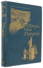 Pictorial New Zealand [First Edition]