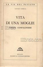 Vita di una moglie: Teresa Confalonieri