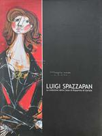 Luigi Spazzapan. La collezione della Cassa di Risparmio di Gorizia