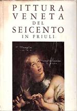 Mostra della pittura veneta del Seicento in Friuli