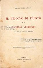 Il vescovo di Trento e il governo austriaco durante la guerra mondiale