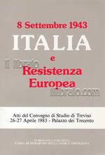 8 settembre 1943: Italia e Resistenza Europea