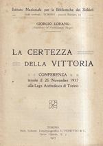 certezza della vittoria. Conferenza tenuta il 25 novembre 1917 alla Lega Antitedesca di Torino