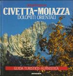 Civetta-Moiazza: Dolomiti orientali: guida turistico-alpinistica