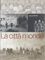 città mondo: Rovereto 1914-1918