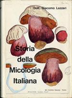 Storia della micologia italiana: contributo dei botanici italiani allo sviluppo delle scienze micologiche