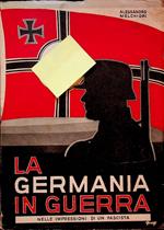 Germania in guerra nelle impressioni di un fascista