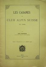 Les cabanes du Club Alpin Suisse en decembre 1899