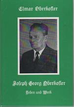 Joseph Georg Oberkofler: Leben und Werk