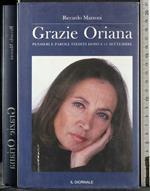 Grazie Oriana. Pensieri e parole inediti dopo l'11 settembre