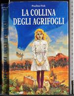 La collina degli agrifogli