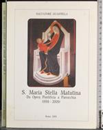 S Maria Stella Matutina. Da opera Pontificia a Parrocchia