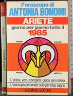 Ariete. Giorno per giorno tutto il 1985