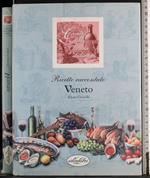 Ricette raccontate. Veneto