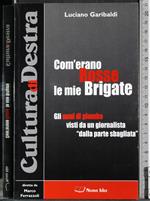 Com'erano Rosse le mie Brigate