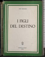 I figli del destino