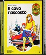 Il covo nascosto