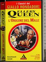 L' origine del male