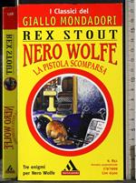 Nero Wolfe. La pistola scomparsa