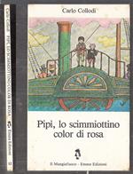 Pipi Lo Scimmiottino Color Di Rosa- Carlo Collodi- Emme- Mangiafuoco- B- Xfs