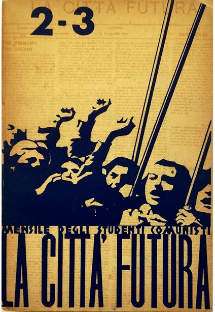 Città Futura Mensile degli studenti comunisti n. 2-3 anno 1 marzo-aprile 1964 - copertina