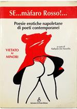 Se...mafaro Rosso!... Poesie erotiche napoletane di poeti contemporanei