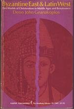 Byzantine East and Latin West Two Worlds of Christendom in Middle Ages and Renaissance Studies in Ecclesiastical and Cultural Hitory