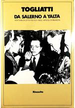 Da Salerno a Yalta Vent'anni di lotta politica negli articoli di Rinascita