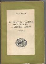 politica italiana da Porta Pia a Vittorio Veneto (1870-1918)