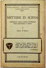 Mettere in scena Sommario della regia teatrale dall'antichità a oggi