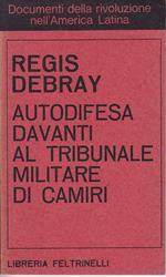 Autodifesa davanti al tribunale militare di Camiri