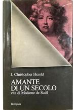 Amante di un secolo Vita di Madame de Stael