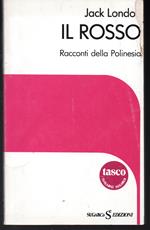 Il rosso e altri racconti Prefazione di Sandro Roffeni