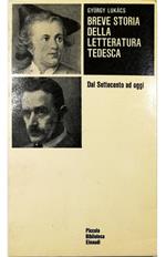 Breve storia della letteratura tedesca Dal Settecento ad oggi