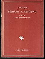 L' allegro - Il pensieroso A cura di Lauro Roberti-Fletcher (Guido Manacorda)