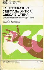 letteratura cristiana antica greca e latina Con una introduzione di Giuseppe Lazzati