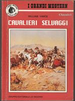 Cavalieri selvaggi