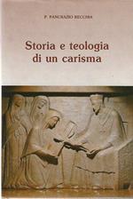 Storia e teologia di un carisma