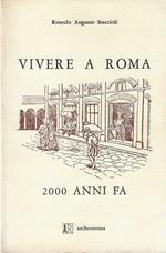 Vivere a Roma 2000 anni fa