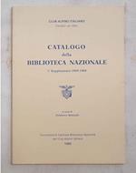 Club Alpino Italiano. Catalogo della Biblioteca Nazionale. 1° Supplemento 1969 - 1984