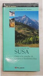 Alta Valle di Susa. Oulx e le conche di Cesana e Bardonecchia