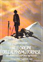 Alle origini dell’alpinismo Torinese Montanari e villeggianti nelle Valli di Lanzo