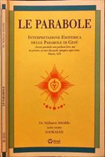 Le parabole. Interpretazione Esoterica delle Parabole di Gesù