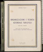 Organizzazione e tecnica aziendale turistica. VOL 1