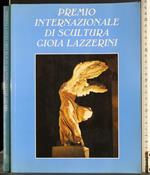 Premio internazionale di scultura gioia Lazzerini