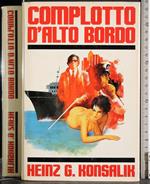 Complotto d'alto bordo