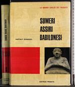 Sumeri Assiri Babilonesi. Vol 2