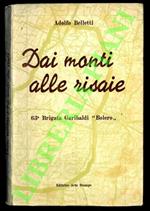 Dai monti alle risaie (63a Brigata Garibaldi “Bolero”)