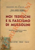 Noi tedeschi e il fascismo di Mussolini.